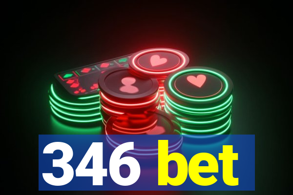 346 bet